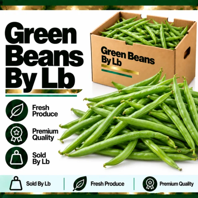 Green Beans By Lb